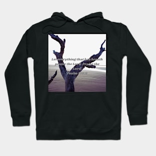 Psalm 150:6 Hoodie